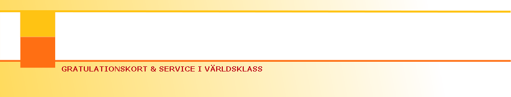 GRATULATIONSKORT & SERVICE I VÄRLDSKLASS