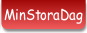 MinStoraDag.