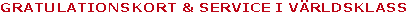 GRATULATIONSKORT & SERVICE I VÄRLDSKLASS